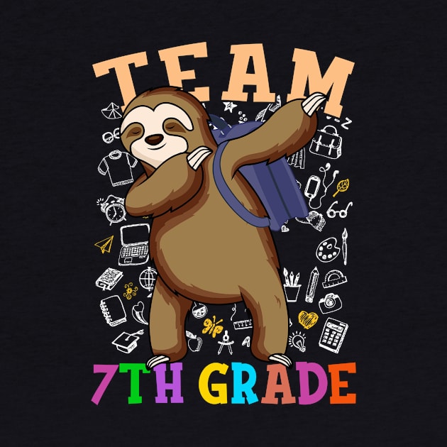 Dabbing Sloth 7th Grade Team Back To School Shirt Boys Girls by hardyhtud